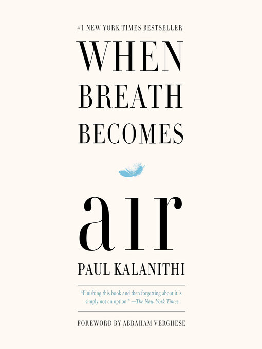 Title details for When Breath Becomes Air by Paul Kalanithi - Available